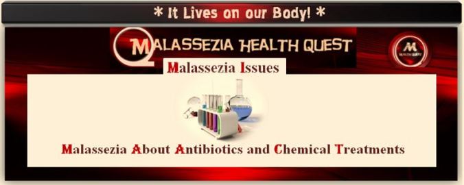 Malassezia Antibiotics and Chemicals
