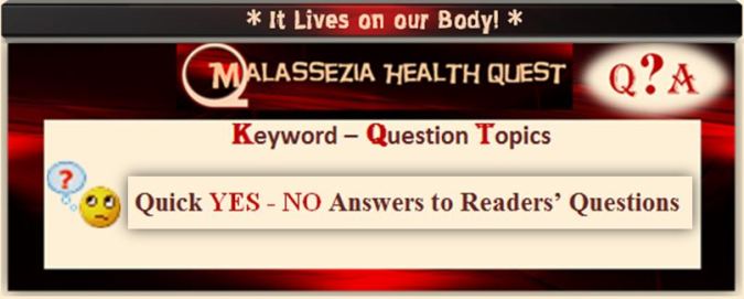 Malassezia Q & As -MQ